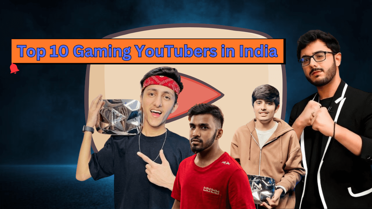 Top 10 Gaming YouTubers in India, Who is On Top?