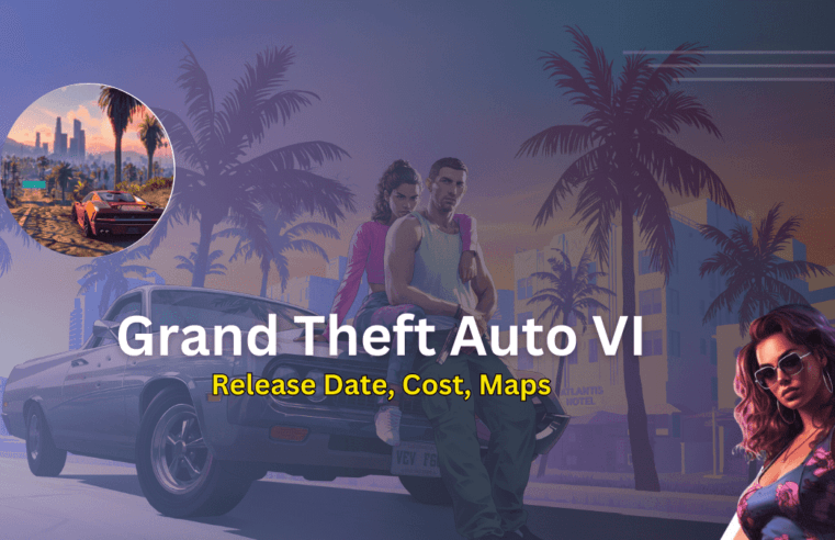 Know About Grand Theft Auto VI: Release, Cost, Characters, and More