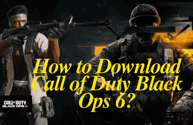 How to Download Call of Duty Black Ops 6?: Comprehensive Details