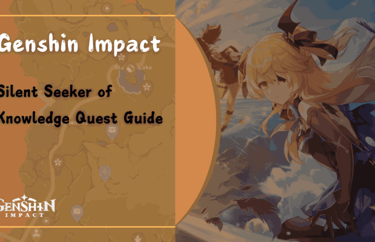 Silent Seeker of Knowledge Quest Guide – Genshin Impact