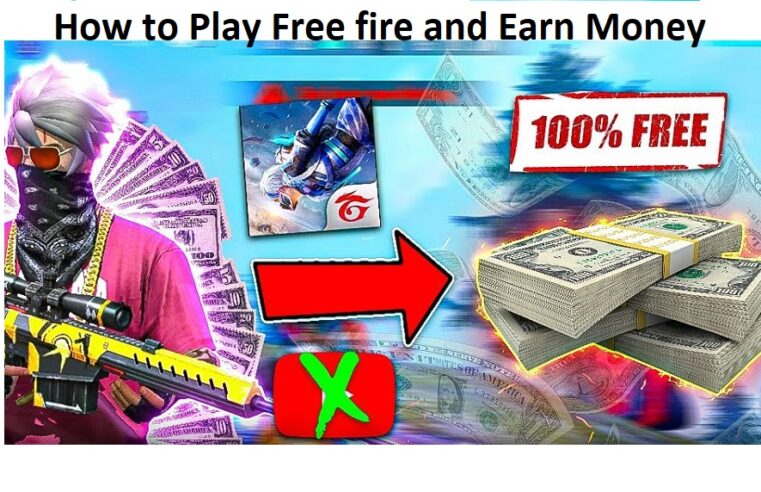 How to Play Free Fire and Earn Money?