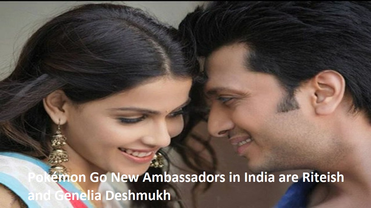 Pokémon Go New Ambassadors in India are Riteish and Genelia Deshmukh