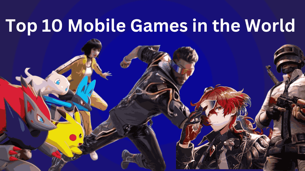 Top 10 Mobile Games in the World: Best Games to Play in 2024