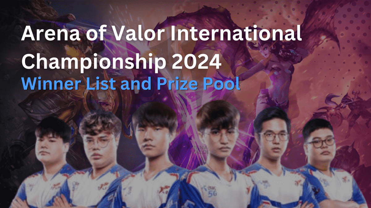 Arena of Valor International Championship 2024, Winner List and Prize Pool