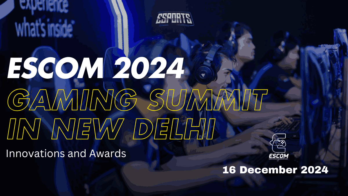 ESCOM 2024 Gaming Summit in New Delhi – Innovations and Awards