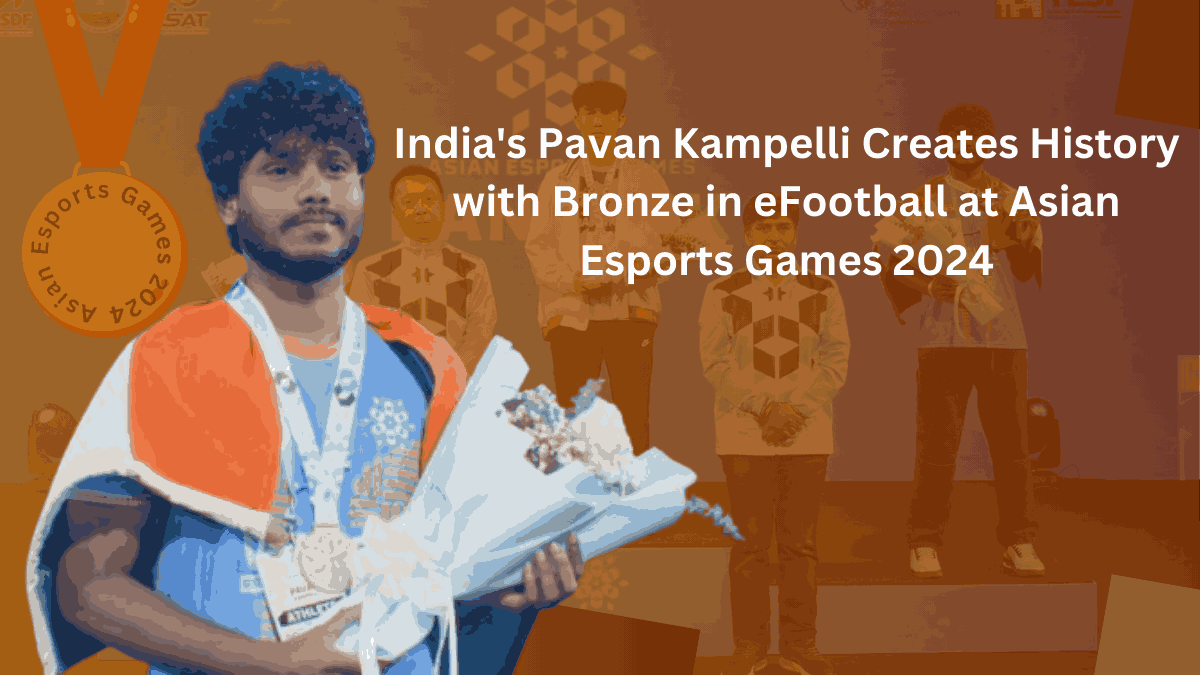 India’s Pavan Kampelli Creates History with Bronze in eFootball at Asian Esports Games 2024