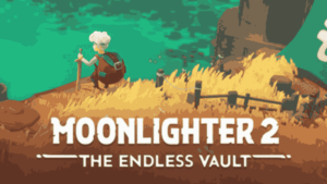 Moonlighter 2 The endless Vault