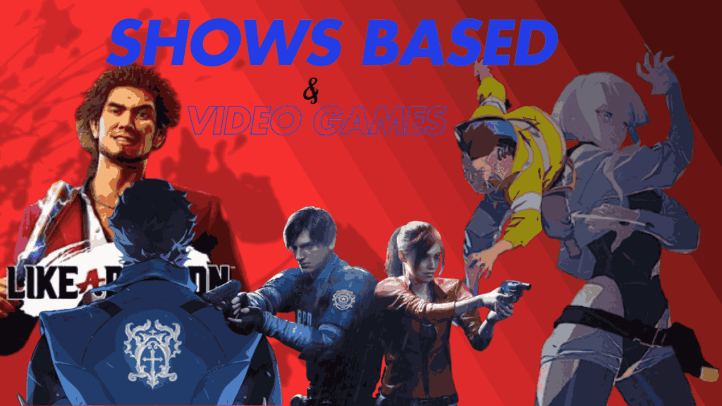 Shows Based on Video Games